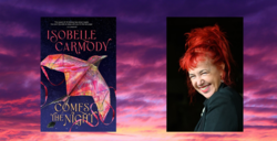 Image for Author Talk | Comes the Night by Isobelle Carmody