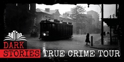 Image for Newcastle's True Crime Tour